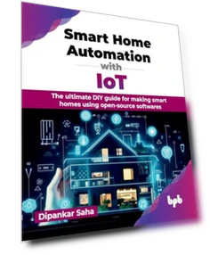 Руководство по автоматизации умного дома с IoT — Центры управления и контроллеры, BPB Publications