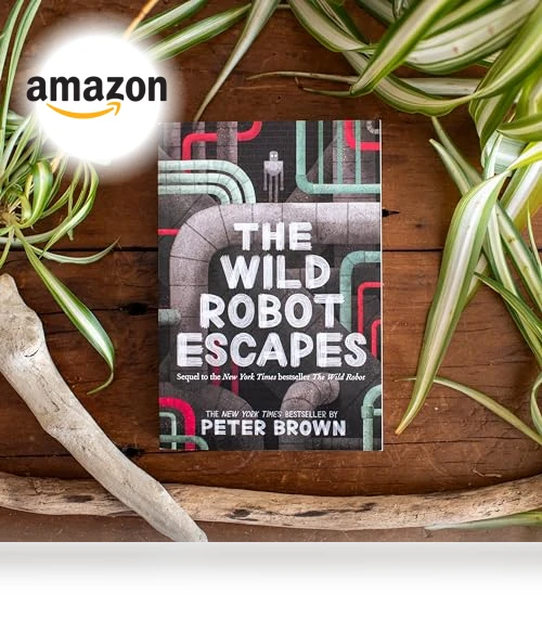 The Wild Robot Escapes - Children's Adventure Book — Children's Books, Little, Brown Books for Young Readers