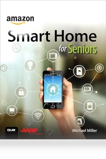 Smart Home Guide for Seniors — Smart Home Security, Que Publishing