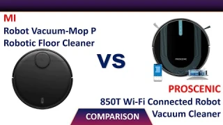✅ Mi Robot Vacuum-Mop Robotic Floor Cleaner  Vs Proscenic 850T Wi-Fi Connected Robot Vacuum Cleaner