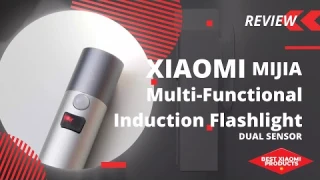 Xiaomi Mijia Multi-Functional Induction Flashlight Dual Sensor - Review