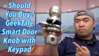 Should You Buy? GeekTale Smart Door Knob with Keypad