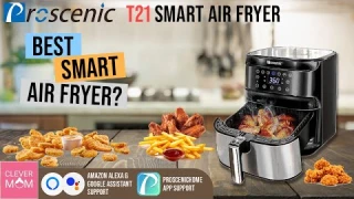 Best Smart Air Fryer to Buy? | Proscenic T21 Smart Air Fryer