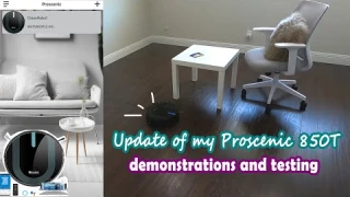 Proscenic 850T update || Demonstrations and testing