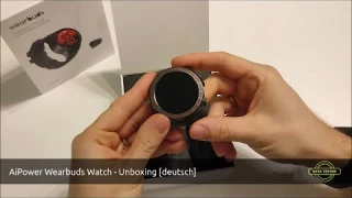 AiPower Wearbuds Watch Unboxing [deutsch]