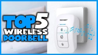 Top 5 Best Wireless Doorbell Review in 2023
