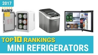 Mini Refrigerators Top 10 Rankings, Reviews 2017 & Buying Guides