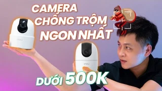Trên tay IMOU A32EP, TA32CP: camera 3Mpx, xoay 360 ngon dưới 500K