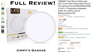 TANBABY Flush Mount LED Ceiling Light - Full Review!