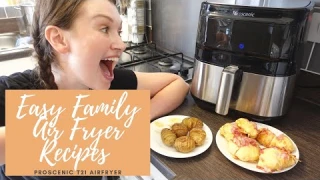 EASY FAMILY AIR FRYER RECIPES | WHAT TO MAKE IN YOUR AIR FRYER | PROSCENIC T21 REVIEW