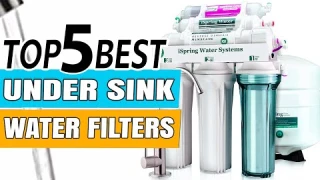 Best Under Sink Water Filter Reviews | Top 5 Under Sink Systems [Buying Guide]
