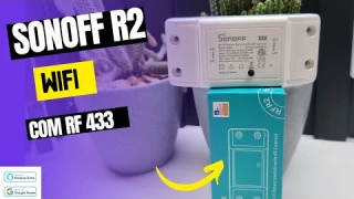 Como instalar e configurar sonoff R2 RF 433 - configuração de controles e no Aplicativo
