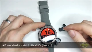 AiPower Wearbuds Watch - Hands On [deutsch]