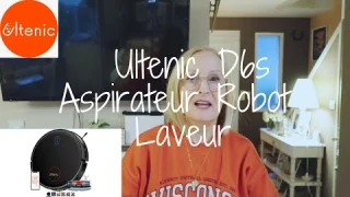 Ultenic D6s - Test de l&#39;Aspirateur Robot Laveur !