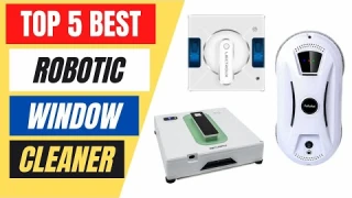 Top 5 Best Robotic Window Cleaner in 2023