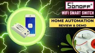 Sonoff Home Automation WiFi Basic Smart Switch | Demo and Review