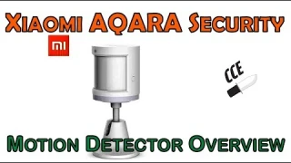 Overview of the Xiaomi Aqara Human Motion Sensor CCE
