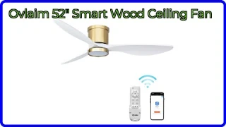 REVIEW (2025): Ovlaim 52" Smart Wood Ceiling Fan. ESSENTIAL details.