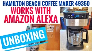UNBOXING Hamilton Beach Amazon Alexa Smart Coffee Maker 49350