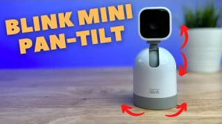 Blink Mini Pan and Tilt Camera: An In-Depth Review