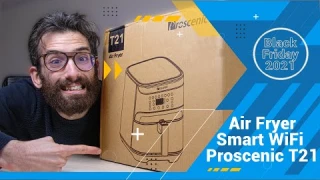 Comprei Air Fryer Smart WiFi na black friday à Proscenic T21 📦 Unboxing Análise Review Português