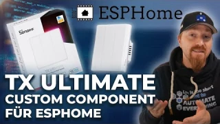 SONOFF TX Ultimate endlich mit ESPHome in Home Assistant verwenden