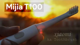 Xiaomi Smart Toothbrush Price And My Best Review / Mijia t100