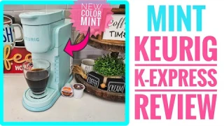 NEW! Mint Color! Keurig K-Express K-Cup Coffee Maker Review