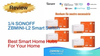 Review 1/4 SONOFF ZBMINI-L2 No Neutral Wire Required Extreme Zigbee Smart Switch 2024