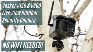 Vosker V150 & V300 Review | Live View Outdoor Security Camera | No Wi-Fi Needed