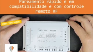 Sonoff 4ch Pro R3: Instalação, Pareamento rápido e em compatibilidade e com controle RF