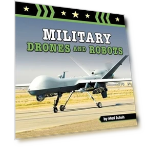 Military Drones and Robots Book for Kids — Drones & UAV Technology, Pebble Books