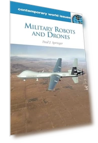 Military Robots and Drones Reference Handbook — Drones & UAV Technology, ABC-CLIO