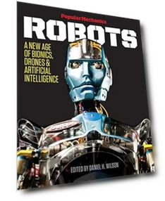Robots: A New Age of Bionics, Drones & Artificial Intelligence Book — Security & Surveillance Robots, Popular Mechanics