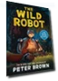 Превью The Wild Robot Book Volume 1 — Children's Books, Little, Brown Books for Young Readers