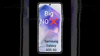 Don't Buy Samsung Galaxy A55 : 5 Big Problems ❌