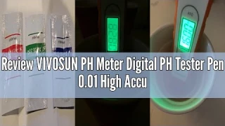 Review VIVOSUN PH Meter Digital PH Tester Pen 0.01 High Accuracy Water Quality Tester with 0-14 PH M