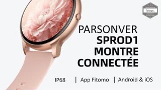 Parsonver SPROD1 Smart Watch - App Fitomo - Android & iOS - Montre connectée IP68 - Unboxing