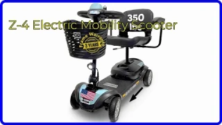 REVIEW (2025): Z-4 Electric Mobility Scooter. ESSENTIAL details.