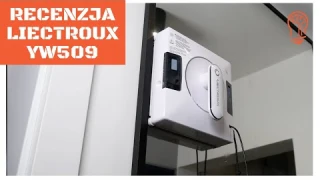 Recenzja Liectroux YW509. Jak sprawdza się robot myjący okna w praktyce? 🤔🪟