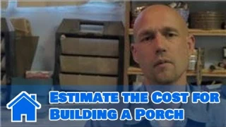 Home Improvement Basics : How to Estimate the Cost for Building a Porch