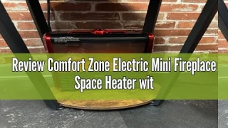 Review Comfort Zone Electric Mini Fireplace Space Heater with Realistic 3D Flame, Stay-Cool Body, Ca