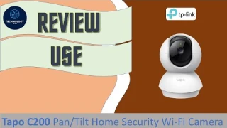 TP-Link Tapo C200 Wi-Fi Camera : Review, Unbox Setup & Use