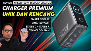 Charger Kencang dgn Smart Display, utk 4 Gadget Sekaligus - Review Anker 140 W Display Charger