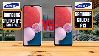 Samsung Galaxy A13 SM A137 Vs Samsung Galaxy A13