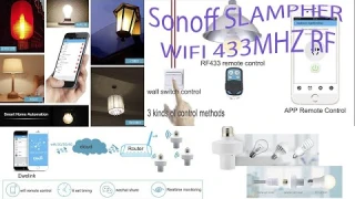 Обзор Sonoff Slampher умный WiFi патрон E27. Сделай любую лампу с цоколем E27 умной WiFi RF 433MHz