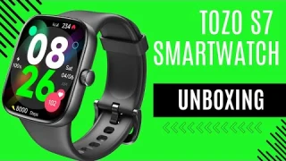 TOZO S7 Smartwatch Unboxing