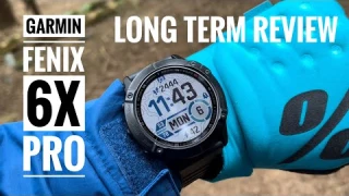 Fenix 6X Pro Long Term Review